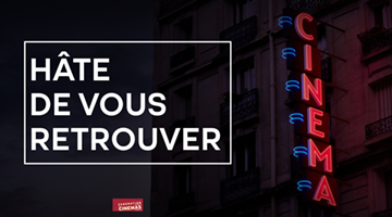 Cinema - H&acirc;te de vous retrouver